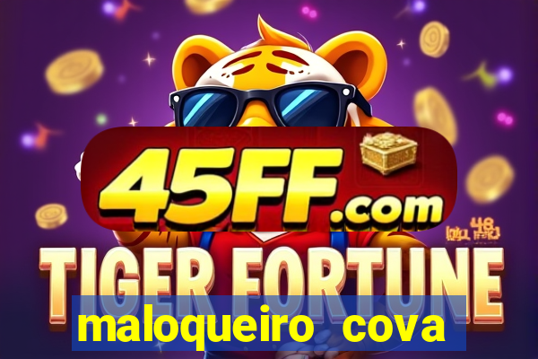 maloqueiro cova portal zacarias